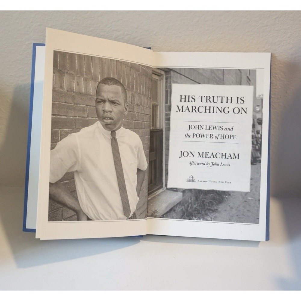 His Truth Is Marching On: John Lewis and the Power of Hope by Jon Meacham